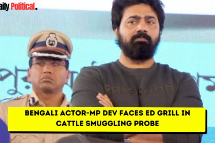 Bengali Actor-MP Dev Faces ED Grill in Cattle Smuggling Probe